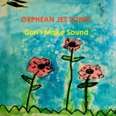 Orphean Jet Sonic - Do Doo Doo (Don't Make a Sound) [feat. The Band Donny]