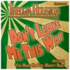 Don't Leave Me This Way - Single