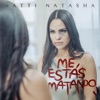 Me Estás Matando - Single