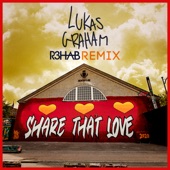 Share That Love (R3HAB Remix) artwork