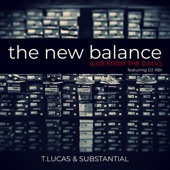 T.Lucas and Substantial - The New Balance (feat. DJ RBI) (Live from the D.M.V.)