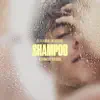 Shampoo (Alternative Versions) - EP album lyrics, reviews, download