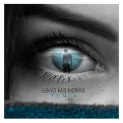 Lead Me Home (Remix) - Single by Matthew Parker, Jaisua & JSteph album reviews, ratings, credits