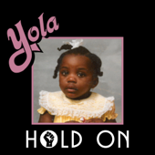 Hold On (feat. Sheryl Crow, Brandi Carlile & Natalie Hemby) - Yola & The Highwomen