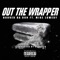 Out the Wrapper (feat. Mike Lowery) - Hoover Da Don lyrics