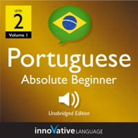 Innovative Language Learning, LLC - Learn Portuguese - Level 2: Absolute Beginner Portuguese, Volume 1: Lessons 1-25 (Unabridged) artwork