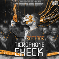 Raftaar - Microphone Check - Single artwork
