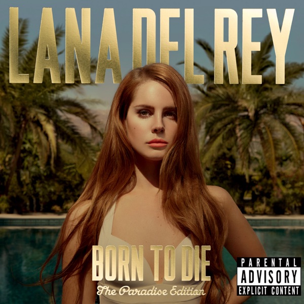Born To Die - The Paradise Edition - Lana Del Rey