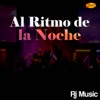 Al Ritmo De La Noche - Single
