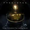 Minute To Forever (The Tobotius Remix) - Single album lyrics, reviews, download