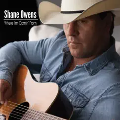Where I'm Comin' From by Shane Owens album reviews, ratings, credits