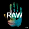 Raw 024 - Single