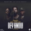 Dey Know - Single