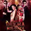 Dulha Mil Gaya (Original Motion Picture Soundtrack) album lyrics, reviews, download