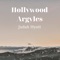Hollywood Argyles (feat. Magdalen Kingi) - Judah Hyatt lyrics