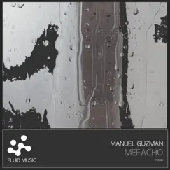 Mefacho - Single by Manuel Guzmán album reviews, ratings, credits