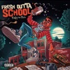 Fresh Outta School