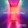Dance Till Day (feat. Derrius Dean) - Single