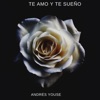 Te Amo y Te Sueño (Demo) - Single