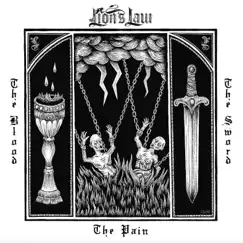 The Pain, The Blood, And the Sword by Lion's Law album reviews, ratings, credits