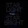 Star Light Star Bright - Single album lyrics, reviews, download