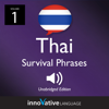 Learn Thai: Thai Survival Phrases, Volume 1: Lessons 1-30 - Innovative Language Learning