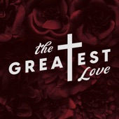 The Greatest Love artwork