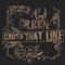 Cross That Line - C.J. Green lyrics