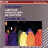 Schumann: Carnaval; Kinderszenen; Waldszenen