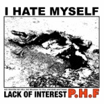 I Hate Myself by P.H.F.