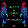 I Need a Cure Fq - Single (feat. Facey) - Single