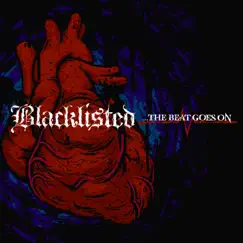 ...The Beat Goes On by Blacklisted album reviews, ratings, credits