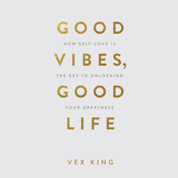 Vex King - Good Vibes, Good Life artwork