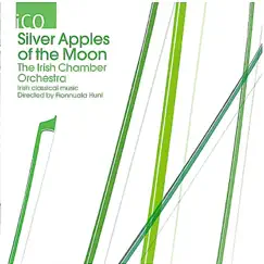 Silver Apples of the Moon by Irish Chamber Orchestra & Fionnuala Hunt album reviews, ratings, credits
