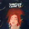 Shooting Comets - Single album lyrics, reviews, download