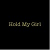 Hold My Girl - Single