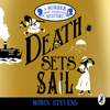 Death Sets Sail - Robin Stevens