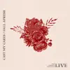 Cast My Cares / Fall Afresh (Live) - Single album lyrics, reviews, download