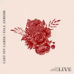 Cast My Cares / Fall Afresh (Live) - Single by The Worship Initiative & Shane & Shane album reviews, ratings, credits