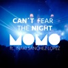 Can't Fear the Night (feat. Iñaki Sanchez Lopez) - Single, 2019