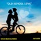"Old School Love" (Extended Version) artwork