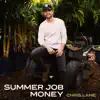Summer Job Money - Single album lyrics, reviews, download