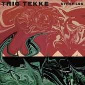 Trio Tekke - Breathless Shriek