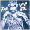 VI VI Ice - Single album lyrics, reviews, download