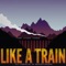 Like a Train - DJ Grace & Maintaine lyrics