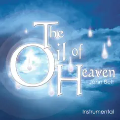 The Oil of Heaven - Instrumental by John Belt album reviews, ratings, credits