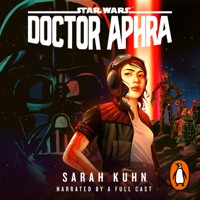 Sarah Kuhn - Star Wars: Doctor Aphra (An Audiobook Orginal) artwork