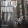 Titi Napat - I Don't Need You Here