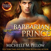 Michelle M. Pillow - Barbarian Prince: A Qurilixen World Novel (Anniversary Edition) artwork