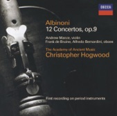 Frank de Bruine, Christopher Hogwood, Academy of Ancient Music & Alfredo Bernardini - Concerto a 5 in G, Op. 9, No. 6 for 2 Oboes, Strings, and Continuo: III. Allegro